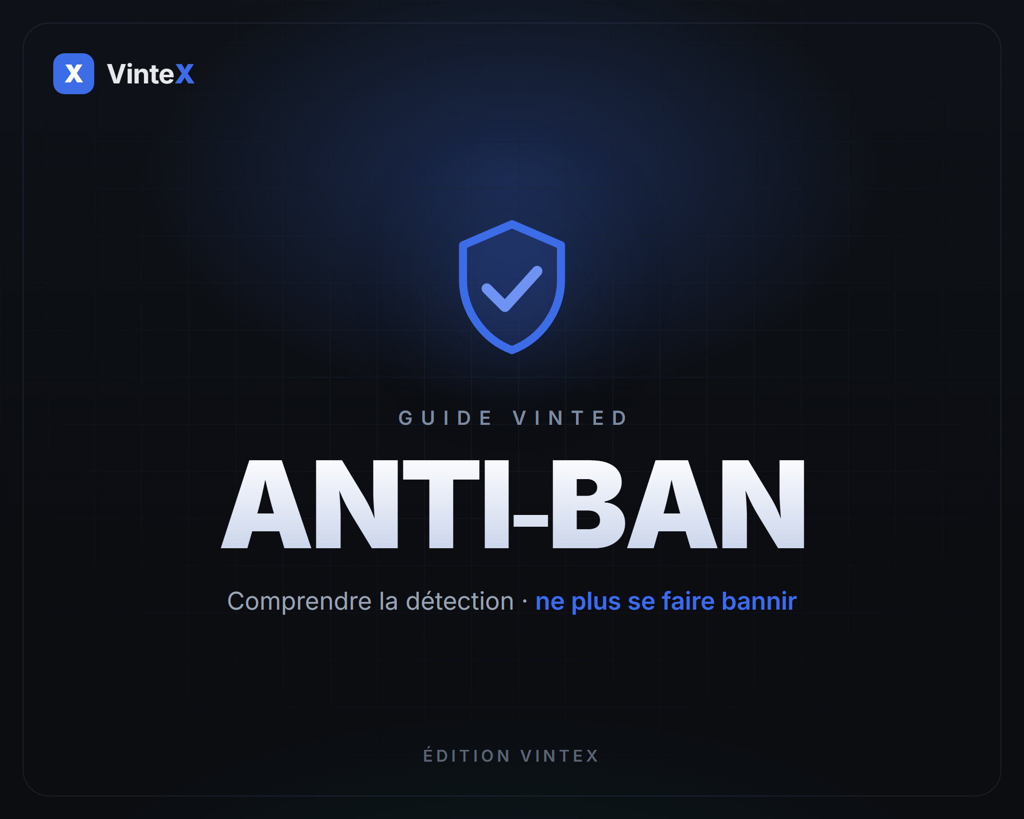 Guide Vinted — Ne plus se faire bannir